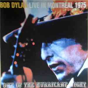Bob Dylan - Live in Montreal 1975 (One of the Hurricane Night) mp3 album