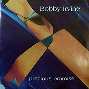 Bobby Irvine  - Precious Promise mp3 album