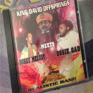 Bobby Melody, Ossie Gad, The Realistics - King David Offsprings mp3 album