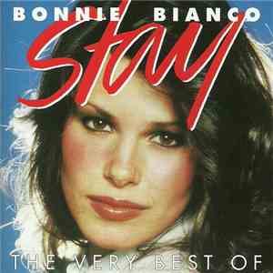 Bonnie Bianco - Stay - The Very Best Of Bonnie Bianco mp3 album