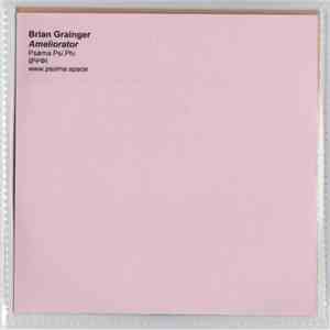 Brian Grainger - Ameliorator mp3 album