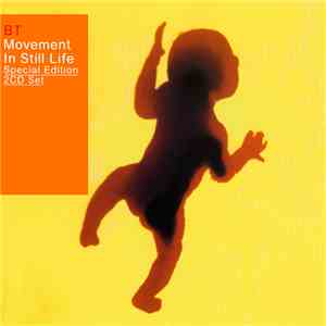 BT - Movement In Still Life (Special Edition 2CD Set) mp3 album