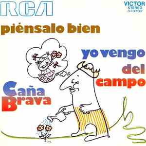 Caña Brava  - Yo Vengo Del Campo / Piénsalo Bien mp3 album