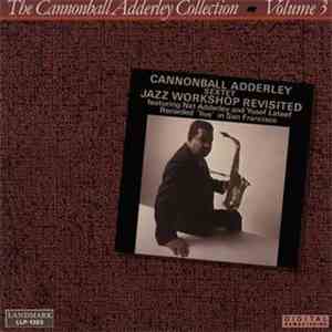 Cannonball Adderley Sextet - Jazz Workshop Revisited mp3 album