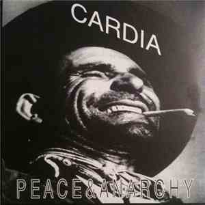 Cardia - Peace & Anarchy mp3 album