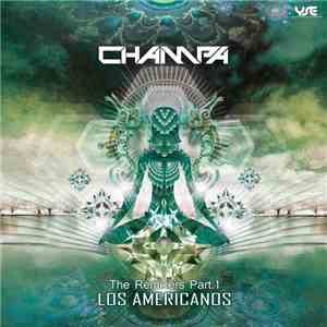 Champa - The Remixers Part 1: Los Americanos mp3 album