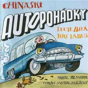 Chinaski, Lucie Bílá, Jiří Lábus - Autopohádky mp3 album