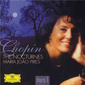 Chopin, Maria João Pires - The Nocturnes mp3 album