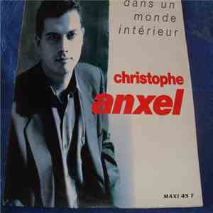 Christophe Anxel - Dans Un Monde Intérieur mp3 album