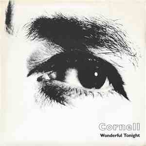 Cornell  - Wonderful Tonight mp3 album