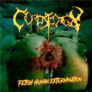 Corpse Decay - Fetish Human Extermination mp3 album