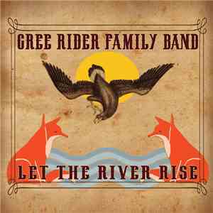 Cree Rider Family Band - Let The River Rise mp3 album