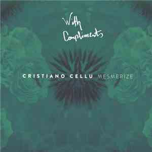 Cristiano Cellu - Mesmerize mp3 album