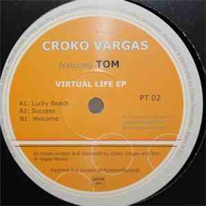 Croko Vargas Featuring Tom  - Virtual Life EP mp3 album