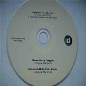 Cryogenix / Martin Garrix / Quintino & Moti - Fire Like This / Keygen / Kinky Denise mp3 album