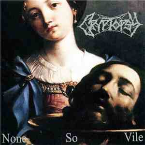 Cryptopsy - None So Vile mp3 album