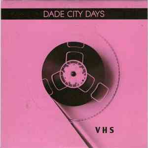 Dade City Days - VHS mp3 album