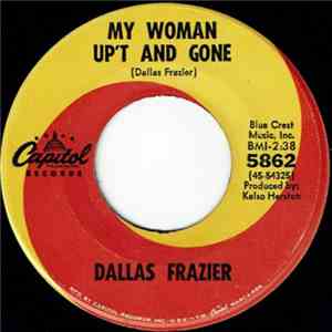 Dallas Frazier - My Woman Up't And Gone / Clawhammer Clyde mp3 album