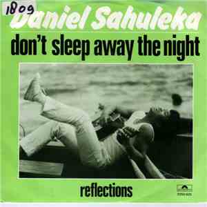 Daniel Sahuleka - Don't Sleep Away The Night mp3 album