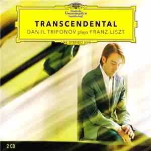 Daniil Trifonov Plays Franz Liszt - Transcendental mp3 album