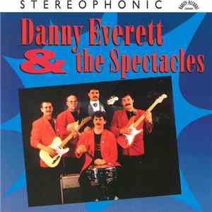 Danny Everett & The Spectacles - Danny Everett & The Spectacles mp3 album