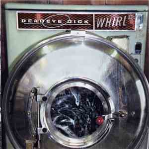Deadeye Dick - Whirl mp3 album