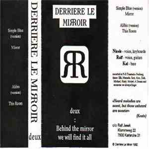 Derriere Le Miroir - Deux : Behind The Mirror We Will Find It All mp3 album