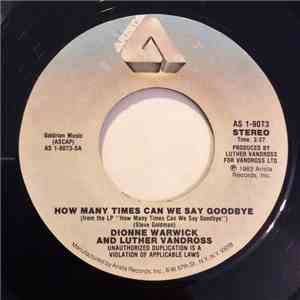 Dionne Warwick And Luther Vandross - How Many Times Can We Say Goodbye mp3 album