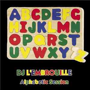 DJ L'Embrouille - Alphabetic Session mp3 album