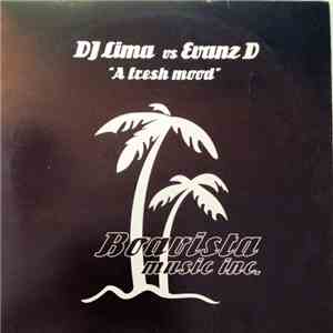 DJ Lima & Evanz D - A Fresh Mood mp3 album