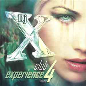 DJ X - Club Experience Volume 4 mp3 album