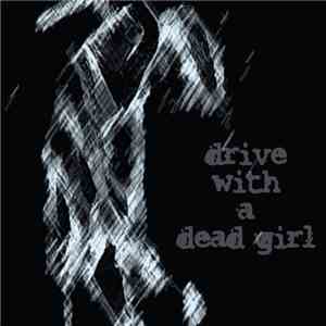 Drive With A Dead Girl - First LP mp3 album