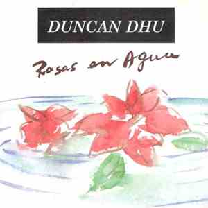 Duncan Dhu - Rosas En Agua mp3 album