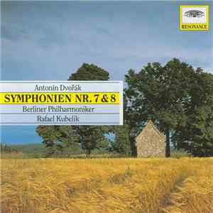 Dvorak, Berliner Philharmoniker, Rafael Kubelik - Symphonien Nr. 7 & 8 mp3 album