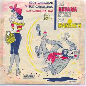 Eddy Christiani Y Sus Caballeros - Dai Carolina, Dai mp3 album
