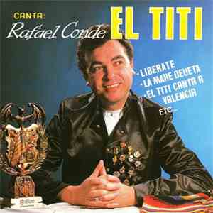 El Titi - Canta: Rafael Conde El Titi mp3 album