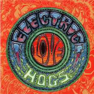 Electric Love Hogs - Electric Love Hogs mp3 album