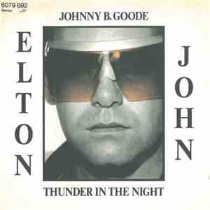 Elton John - Johnny B. Goode / Thunder In The Night mp3 album