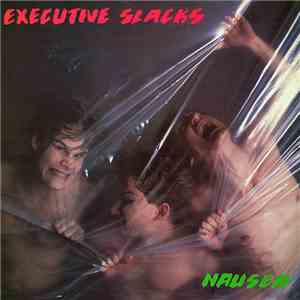 Executive Slacks - Nausea mp3 album