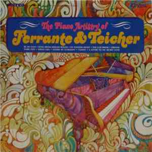Ferrante & Teicher - The Piano Artistry Of Ferrante And Teicher mp3 album