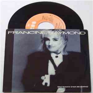 Francine Raymond - Une Femme (Rien De Moins) mp3 album