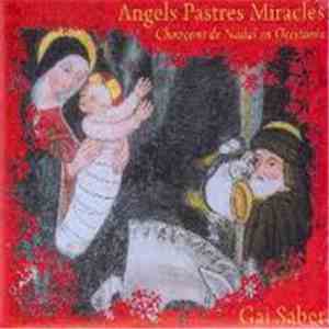 Gai Saber - Angels Pastres Miracles - Chansons de Nadal En Occitania mp3 album