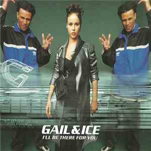 Gail And Ice - I'll Be There For You mp3 album