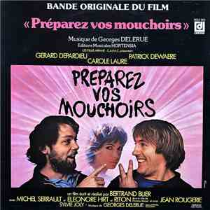 Georges Delerue - Préparez Vos Mouchoirs (Bande Originale Du Film) mp3 album