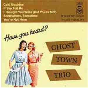 Ghost Town Trio - Have You Heard? mp3 album