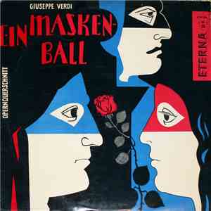 Giuseppe Verdi - Ein Maskenball - Opernquerschnitt mp3 album