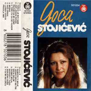 Goca Stojićević - Pesmo Moja, Radosti I Tugo mp3 album