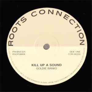 Goldie Ranks - Kill Up A Sound mp3 album