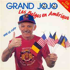 Grand Jojo - Les Belges En Amérique mp3 album