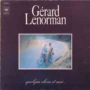 Gérard Lenorman - Quelque Chose Et Moi mp3 album